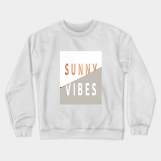 SUNNY VIBES Crewneck Sweatshirt